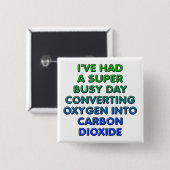 Konvertieren von Oxygen Funny Button Abzeichen But (Vorne & Hinten)