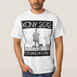 KONY 2012 - Gelassen uns machen Sie ihn sichtbar T-Shirt