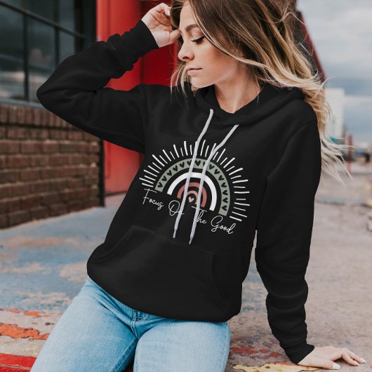 Konzentration auf das Gute | Frauenpositive Zitats Hoodie