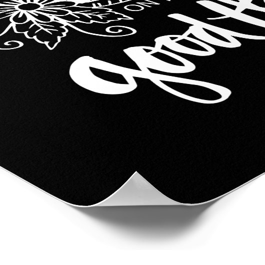 Konzentration auf die guten Dinge Poster (Ecke)