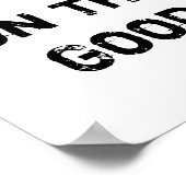 Konzentriere dich auf das Gute. Poster (Ecke)