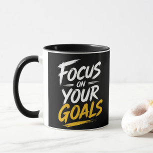 Konzentriere dich auf deine Ziele Motivierende Typ Tasse