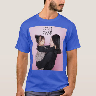 Konzentrieren Sie sich auf das Gute T-Shirt