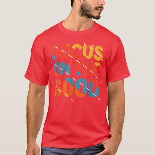 Konzentrieren Sie sich auf das gute Vintage Angebo T-Shirt