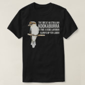 Kookaburra Laugh Funny Australian Laughing Bird Qu T-Shirt (Design vorne)