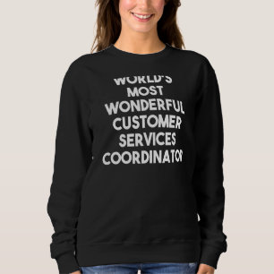 Koordination der weltweit schönsten Kundendienste Sweatshirt