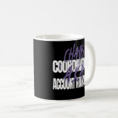 Koordinator des Chaos A K A Account Manager Kaffeetasse (VorderseiteRechts)