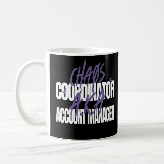 Koordinator des Chaos A K A Account Manager Kaffeetasse (Links)
