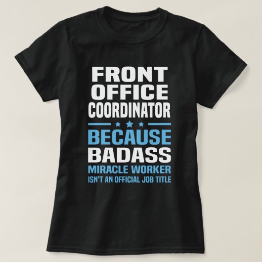 Koordinator des Front Office T-Shirt (Design vorne)
