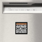 Koordinator Ich versuche Dinge zu Lustigen Sprüche Magnet (In Situ (Geschirrspüler))