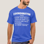 Koordinator Noun Personalisiert Present Idee Funny T-Shirt (Vorderseite)