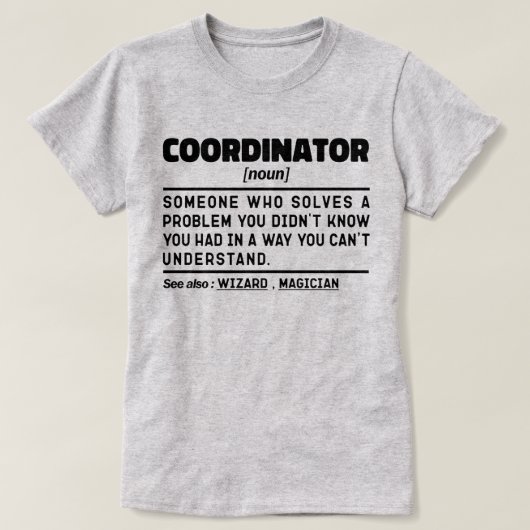 Koordinator Noun Personalisiert Present Idee Funny T-Shirt (Design vorne)
