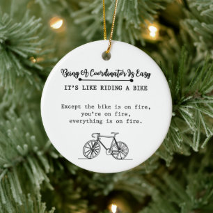 Koordinator Sein Ist Einfach Wie Fahrradfahren Keramik Ornament