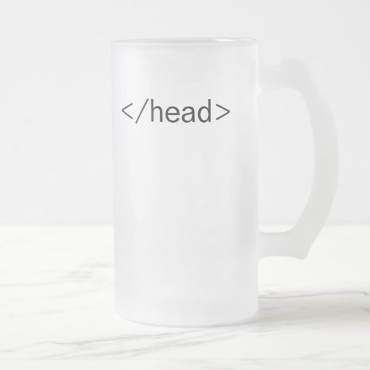 Kopf </head> HTML-Umbaubier-Tasse Mattglas Bierglas (Rechts)