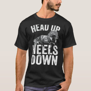 Kopf hoch Fersen unten Reiter Reiten Reitsport T-Shirt