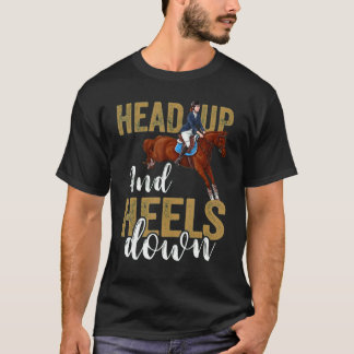 Kopf hoch und Heels runter T-Shirt