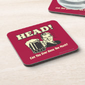 Kopf: Können Sie jemals zu viel haben? Untersetzer (Linke Seite)