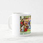 Köpfe ab! kaffeetasse (Vorderseite Links)