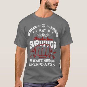Kopfschmerzen Bewusstseinsüberleben Was Ihre Super T-Shirt