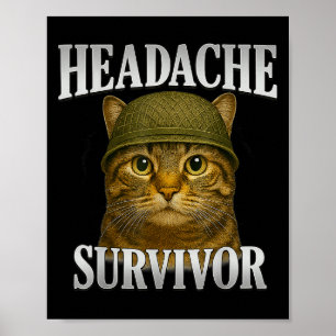 Kopfschmerzen Survivor Cat Meme Funny Kitten Gesch Poster