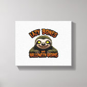 Kopie von Lazy Bones and Halloween Groans - Creepy Leinwanddruck (Vorderseite)