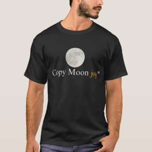 Kopiere Mondfreude Lustiger Mondspruch, Mondfreude T-Shirt