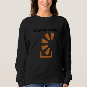 Kopieren Einfügen Programmierer Softwareentwickler Sweatshirt