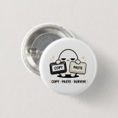 Kopieren Einfügen Überleben - Lustiger Tech Coding Button (Vorne & Hinten)