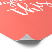 Korallenrosa Sie Got dieses inspirierende Zitat Poster (Ecke)