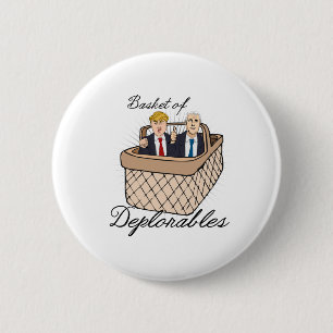 Korb von Deplorables - Trumpf-Pennys -- Button