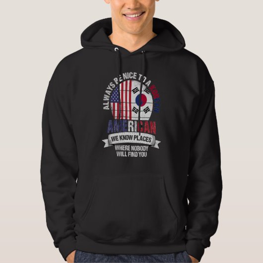 Korean American We know Places where South Korea F Hoodie (Vorderseite)