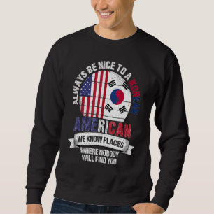 Koreanischer Amerikaner Wir kennen Orte, an denen  Sweatshirt