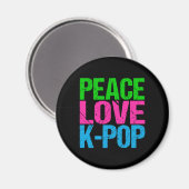 Koreanischer Pop Music Peace Liebe K-Pop Magnet (Vorderseite/Rückseite)