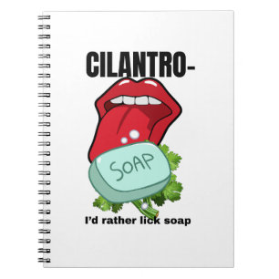 Koriander: Lieber Seife Essen – Lustig  Notizblock