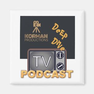 Korman Productions Deep Dive TV Podcast Magnet