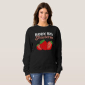Körper Durch Erdbeeren Fruitarian Beere Frucht Erd Sweatshirt (Vorne ganz)