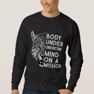 Körper im Aufbau, Geist auf Mission Sweatshirt