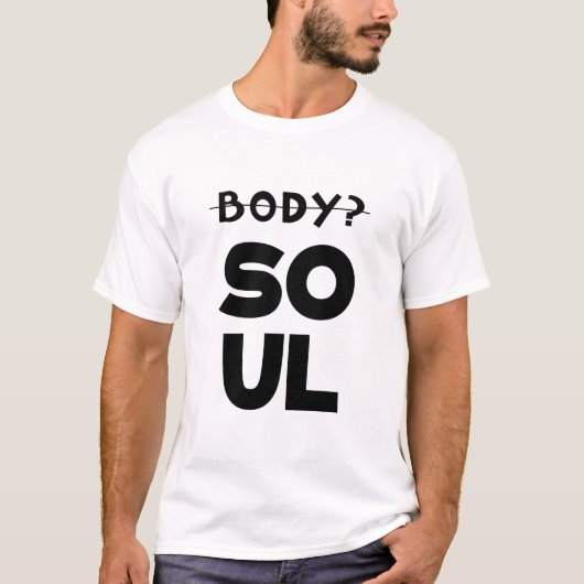 Körper und Soul T-Shirt (Vorderseite)