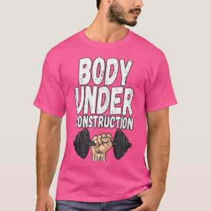 Körper unter Konstruktion Gewichtheben Fitnessstud T-Shirt