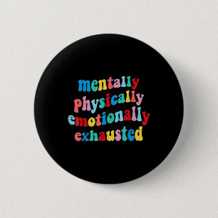 Körperlich emotional erschöpfte psychische Gesundh Button