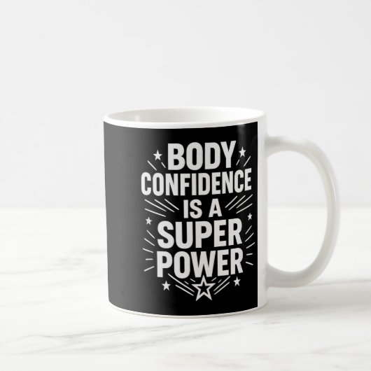 Körperselbstvertrauen Motivation Spruch Kaffeetasse (Rechts)