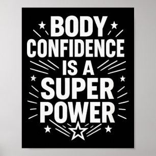 Körperselbstvertrauen Motivationsspruch Poster