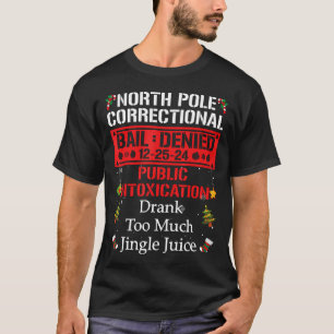 Korrektur am Nordpol zu viel Jingle Juic T-Shirt