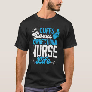 Korrekturkrankenschwester Handschellen und Handsch T-Shirt
