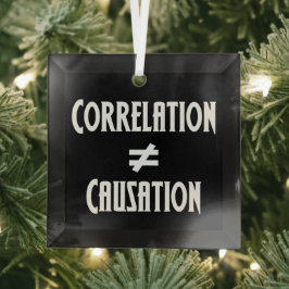 Korrelation ist nicht gleich Ursache funny Science Ornament Aus Glas