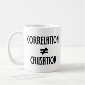 Korrelation ist nicht gleich Ursache Wissenschaft Kaffeetasse (Links)