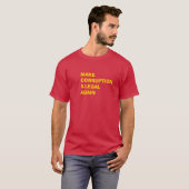 Korruption wieder illegal machen T-Shirt (Vorne ganz)