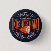 Kosher Ham für Chrismukkah Hanukkah Button (Vorderseite)
