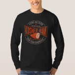 Kosher Ham für Chrismukkah Hanukkah Novelty T-Shirt<br><div class="desc">Feiern Sie Hanukkah mit Stolz und Spaß während der Ansammlung mit der ganzen Familie. Dieses Festivalgrafik-Design ist ein perfektes Geschenk für den Urlaub.</div>