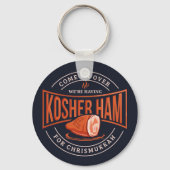 Kosher Ham für Chrismukkah Hanukkah Schlüsselanhänger (Vorderseite)